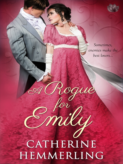 Title details for A Rogue For Emily by Catherine Hemmerling - Wait list